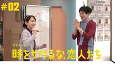 Toki wo Kakeruna, Koibitotachi Episode 02 Sub Indo