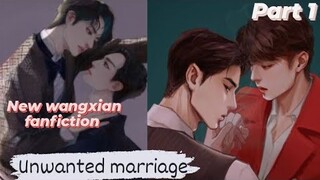 unwanted marrige 1 #lanzhan #weiying #blstory #fanfiction