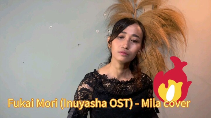 Fukai Mori (Inuyasha OST) - Mila cover #JPOPENT #bestofbest