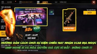 Free Fire| Hướng dẫn cách chơi Sự kiện nhận Scar địa ngục- UMP nghệ sĩ và hỏa quyền quay lại cực đắt