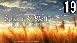 Spice and Wolf- Merchant Meets the Wise Wolf Episode 19