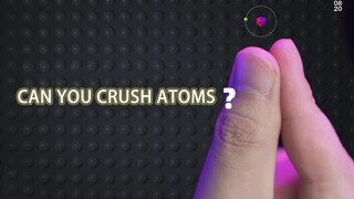 Bạn có thể miết vỡ nguyên tử không?