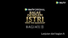 Balas Dendam Istri Yang Tak Dianggap 3B