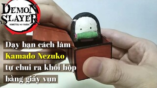 Dạy bạn cách làm Kamado Nezuko tự chui ra khỏi hộp bằng giấy vụn