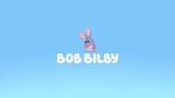 Bluey | S01E12 - Bob Bilby (Tagalog Dubbed)