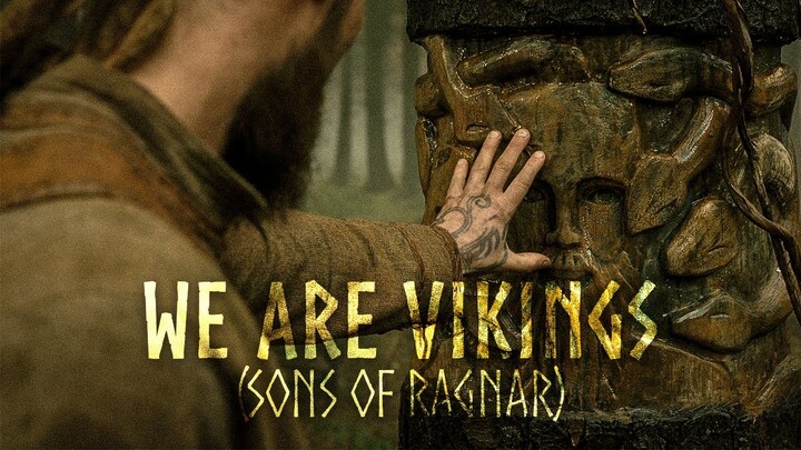 We Are Vikings (Sons of Ragnar)