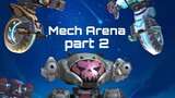 mech arena gameplay part 2| 5v5,first mvp and unlock new mech