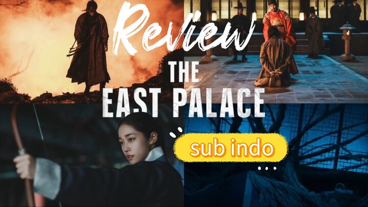 The East Palace : Ketika Misteri Arwah Gelap Mengancam Takhta Kerajaan