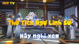 Thủ Tịch Ngự Linh Sư_Hãy nghỉ xem