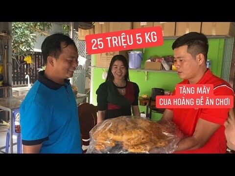 Hết hồn được bạn Khương Dừa tặng cua Hoàng Đế 25 triệu ai ngờ.!?