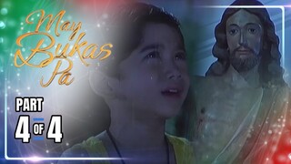 May Bukas Pa | Episode 4 (4/4) | May 16, 2024