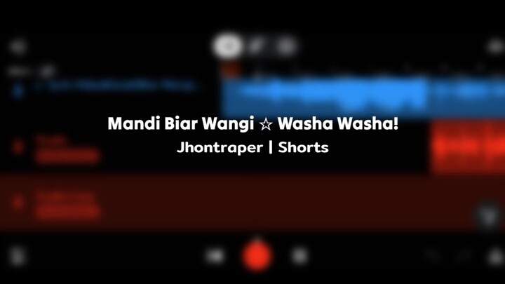 (test) Mandi Biar Wangi ☆ Washa Washa! - Jhontraper
