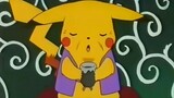 [Pokémon] Vị vua hòa đồng Pikachu dựa vào miệng để thoát khỏi đầu ra vô nghĩa (15)