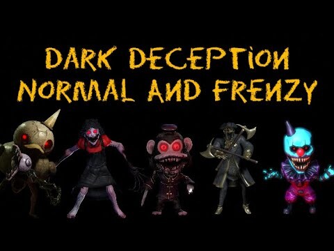 Dark Deception Normal And Frenzy Characters And All Jumpscares