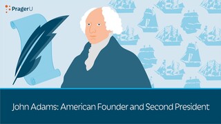 John Adams: American Founder and Second President | 5 Minute Video