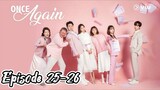 Once again { 2020 } Episode 25-26( Eng sub }