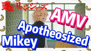 [Tokyo Revengers]  AMV |  Apotheosized Mikey