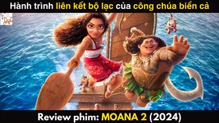 Review phim| MOANA 2 (2024) | Gâu Review