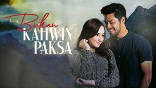 Bukan Kahwin Paksa (2020) EP13 Akhir
