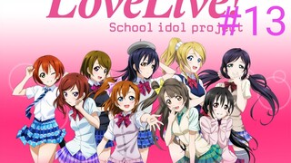 Tập 13_END Love Live School Idol Project 2nd Season HD 2014-Vietsub