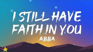 ABBA - I Still Have Faith In You (Lyrics)