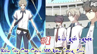 Main Tu Luyện Tới Tiên Thiên Cực Cảnh Trọng Sinh Sau 300 Năm Trở Lại 17 Tuổi tại Đô Thị | Tập 1 Ss6