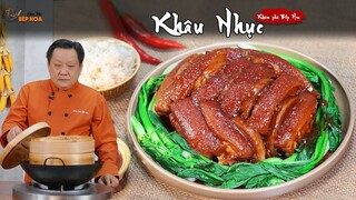 Cách làm Khâu Nhục ngon của người Quảng Đông - Chinese Pork Belly