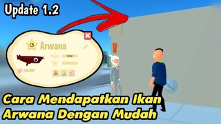 Cara Mendapatkan Ikan Arwana - Aku si PETERNAK LELE