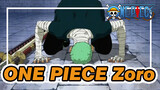 Zoro: Khoảnh khắc tôi quỳ xuống, Tham vọng của tôi ở trên bạn | One Piece