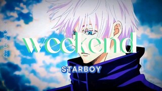 GOJO | Starboy-weekend | AMV