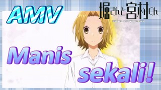 [Hori san to Miyamura kun] AMV | Manis sekali!