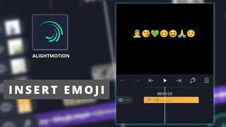 INSERT EMOJI | ALIGHT MOTION TUTORIAL