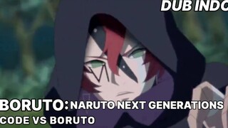 "CODE VS BORUTO" | BORUTO: NARUTO NEXT GENERATIONS | FANDUB BAHASA INDONESIA