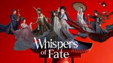 [INDO] E̶p̶s̶ 02 W̶h̶i̶s̶p̶e̶r̶ O̶f̶ F̶a̶t̶e̶