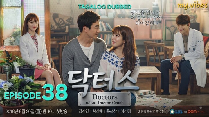 38 [Tagalog] Doctors (a.k.a) Doctor Crush