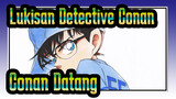 [Lukisan Detective Conan] Conan Datang!