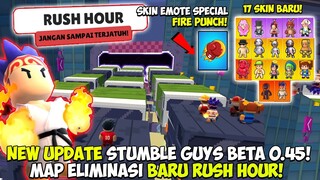 FULL UPDATE BARU BETA 0.45! MAP BARU RUSH HOUR, EMOTE SPECIAL PUNCH FIRE & 17 SKIN! - Stumble Guys