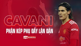 EDINSON CAVANI | “CHIẾN BINH MÙA THU” và PHẬN KÉP PHỤ ĐẦY LẬN ĐẬN