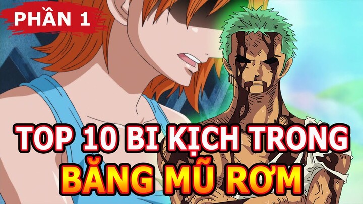 Top 10 bi kịch trong băng Luffy Mũ Rơm | Ai là người bất hạnh nhất?