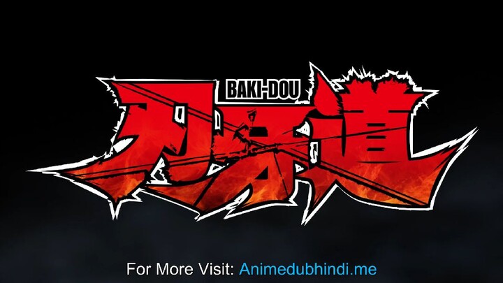 Baki-Dou : The Invincible Samurai (S - 01)◈ Episode: 05◈ Audio: Hindi ||