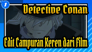 Detective Conan|Edit Campuran Keren dari Film_1