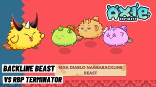 RBP Backline Beast Gameplay VS RBP Terminator Axie Infinity