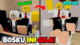 JANGAN PERNAH KERJA SAMA BOS INI! DIA GAMPANG MARAH! 😡 | Roblox Weird Evil Boss