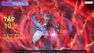 Tiên Nghịch Tập 102 Vietsub Thuyết Minh 1080P|Renegade Immortal EP102| HHTQ Thắng channel