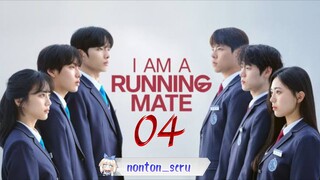 I Am a Running Mate (2025) eps. 04 // Sub Indo