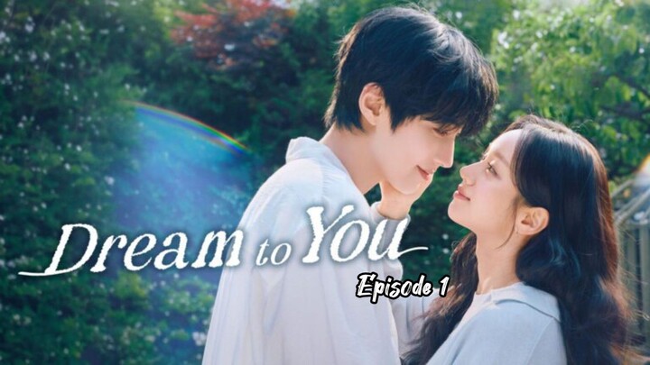 Dream to you eps 1 (2026) || alur kdrama
