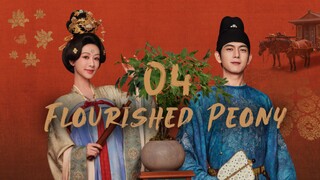 🇨🇳 Episode 4 | Flourished Peony (2025) [ENG SUB]