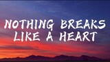 Miley Cyrus - Nothing Breaks Like A Heart (Lyrics)