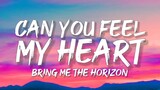 Bring Me The Horizon - Can You Feel My Heart (Lyrics)