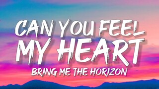 Bring Me The Horizon - Can You Feel My Heart (Lyrics)